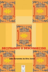 Baixar DECIFRANDO O DESCONHECIDO pdf, epub, eBook