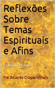 Baixar Reflex&otilde;es Sobre Temas Espirituais e Afins: Cole&ccedil;&atilde;o Odraude pdf, epub, eBook