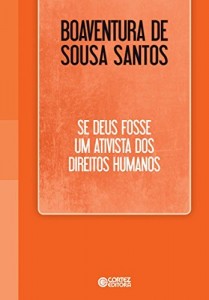 Baixar Se Deus fosse um ativista dos direitos humanos pdf, epub, eBook