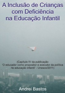 Baixar A inclus&atilde;o de crian&ccedil;as com defici&ecirc;ncia na educa&ccedil;&atilde;o infantil pdf, epub, eBook