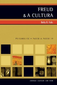 Baixar Freud e a Cultura (Passo-a-Passo Psican&aacute;lise Livro 19) pdf, epub, eBook