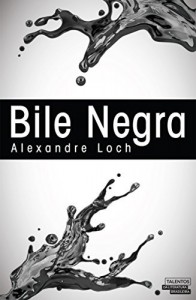 Baixar Bile Negra pdf, epub, eBook