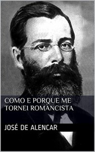 Baixar Como e Porque Sou Romancista [nova ortografia e pref&aacute;cio] pdf, epub, eBook