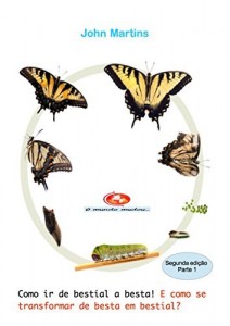 Baixar Como ir de bestial a besta! E como se transformar de besta em bestial?: De besta a bestial! (Parte 1) pdf, epub, eBook