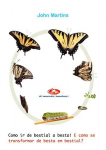 Baixar Como ir de bestial a besta! E como se transformar de besta em bestial?: De besta a bestial! (Parte 1) pdf, epub, eBook