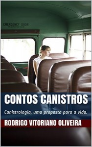 Baixar Contos Canistros: Canistrologia, uma proposta para a vida. pdf, epub, eBook