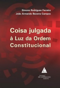 Baixar Coisa Julgada &agrave; Luz da Ordem Constitucional pdf, epub, eBook