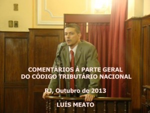Baixar COMENT&Aacute;RIOS &Agrave; PARTE GERAL DO C&Oacute;DIGO TRIBUT&Aacute;RIO NACIONAL – AUTOR: LU&Iacute;S MEATO – ADVOGADO E CONSULTOR TRIBUTARISTA pdf, epub, eBook