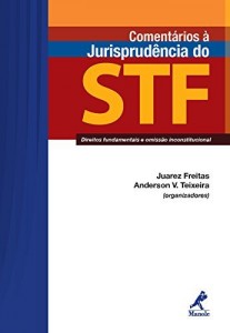 Baixar Coment&aacute;rios &agrave; Jurisprud&ecirc;ncia do STF: Direitos Fundamentais e Omiss&atilde;o Inconstitucional pdf, epub, eBook