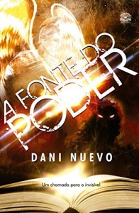 Baixar A Fonte Do Poder – Um Chamado Para O Invis&iacute;vel pdf, epub, eBook