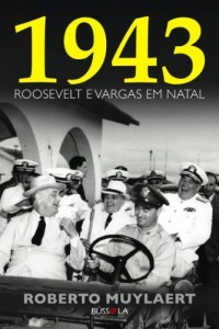 Baixar 1943 Roosevelt e Vargas em Natal pdf, epub, eBook