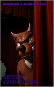 Baixar CHAPEUZINHO AZUL E O LOBO, NEM T&Atilde;O MAL ASSIM (CONTOS BRASILEIROS Livro 1) pdf, epub, eBook