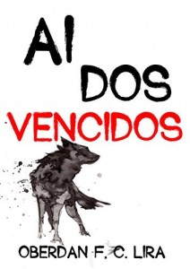 Baixar Ai dos Vencidos! pdf, epub, eBook