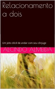 Baixar Relacionamento a dois. Um jeito dócil de andar com seu cônjuge pdf, epub, eBook
