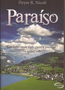 Baixar Paraíso: Um lugar onde tudo parece perfeito…Ou quase tudo pdf, epub, eBook
