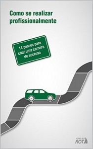 Baixar Como se realizar profissionalmente: 14 passos para uma carreira de sucesso pdf, epub, eBook