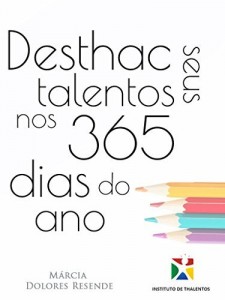 Baixar Desthac seus talentos nos 365 dias do ano pdf, epub, eBook