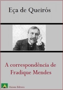 Baixar A Correspond&ecirc;ncia de Fradique Mendes (Literatura L&iacute;ngua Portuguesa) pdf, epub, eBook