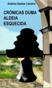Baixar Cr&oacute;nicas Duma Aldeia Esquecida pdf, epub, eBook