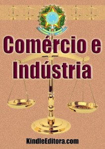Baixar COM&Eacute;RCIO E IND&Uacute;STRIA (Legisla&ccedil;&atilde;o por Assunto) pdf, epub, eBook