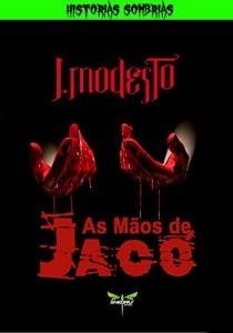 Baixar AS MÃOS DE JACÓ (HISTÓRIAS SOMBRIAS) pdf, epub, eBook