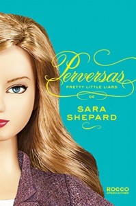 Baixar Perversas (Pretty Little Liars Livro 5) pdf, epub, eBook