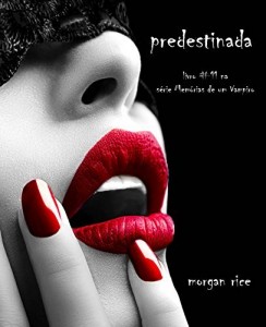 Baixar Predestinada (Livro #11 De Mem&oacute;ria De Um Vampiro) pdf, epub, eBook