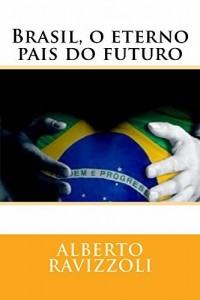 Baixar Brasil, o eterno pais do futuro pdf, epub, eBook