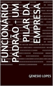 Baixar Funcionário Padrão – Um pilar da empresa pdf, epub, eBook