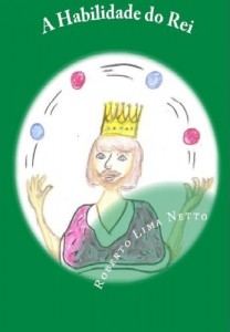 Baixar A Habilidade do Rei (Introdu&ccedil;&atilde;o aos Neg&oacute;cios – Empreendedorismo Livro 3) pdf, epub, eBook