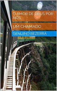 Baixar O AMOR DE DEUS POR N&Oacute;S: UM CHAMADO pdf, epub, eBook
