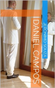 Baixar Daniel Campos (Biografia Livro 3) pdf, epub, eBook