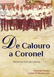 Baixar DE CALOURO A CORONEL pdf, epub, eBook