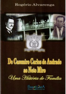 Baixar DE CASEMIRO CARLOS DE ANDRADE AO NETO MIRO: Uma história de família pdf, epub, eBook