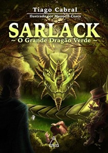 Baixar SARLACK: O Grande Dragão Verde: Versão Ilustrada pdf, epub, eBook