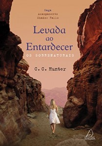 Baixar Levada ao Entardecer: Os Sobrenaturais (Saga Acampamento Shadow Falls) pdf, epub, eBook