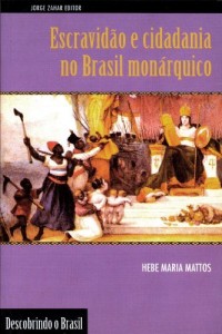 Baixar Escravid&atilde;o e Cidadania no Brasil Mon&aacute;rquico pdf, epub, eBook