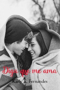 Baixar Diga Que Me Ama pdf, epub, eBook
