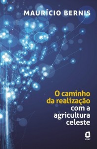 Baixar O Caminho da Realiza&ccedil;&atilde;o com a Agricultura Celestre pdf, epub, eBook