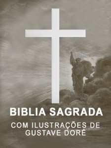 Baixar B&iacute;blia Sagrada com ilustra&ccedil;&otilde;es de Gustave Dor&eacute; pdf, epub, eBook