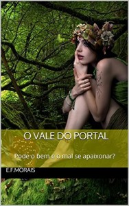 Baixar O VALE DO PORTAL: Pode o bem e o mal se apaixonar? pdf, epub, eBook