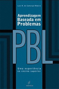 Baixar Aprendizagem baseada em problemas (PBL): uma experiência no ensino superior pdf, epub, eBook