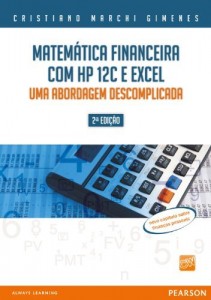 Baixar Matemática financeira com HP 12C e excel: uma abordagem descomplicada pdf, epub, eBook