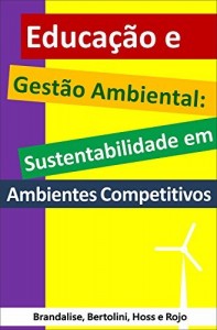 Baixar Educação e gestão ambiental: sustentabilidade em ambientes competitivos pdf, epub, eBook