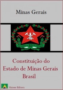 Baixar Constitui&ccedil;&atilde;o do Estado de Minas Gerais – Brasil (Leis do Brasil Livro 1) pdf, epub, eBook