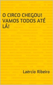 Baixar O circo chegou! Vamos todos até lá! pdf, epub, eBook