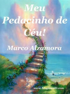 Baixar Meu Pedacinho de Céu!: O tempo passou! O mundo mudou! pdf, epub, eBook