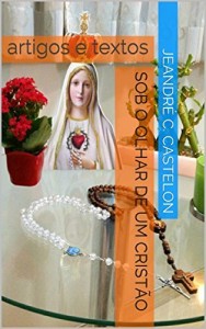 Baixar Sob o olhar de um crist&atilde;o: artigos e textos pdf, epub, eBook