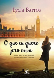 Baixar O que eu quero pra mim: Quando tudo à sua volta desmorona, você é obrigado a encarar a si mesmo pdf, epub, eBook