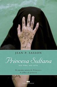 Baixar Princesa Sultana: Sua vida, sua luta (Trilogia da princesa Livro 3) pdf, epub, eBook